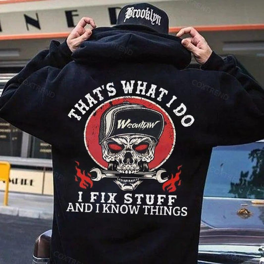 THAT'S WHAT I DO I FIX STUFF T-Shirt / Sweatshirt / Hoodie