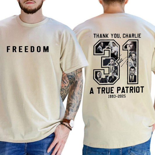 Freedom Charlie Kirk True Patriot Graphic T-Shirt / Sweatshirt / Hoodie