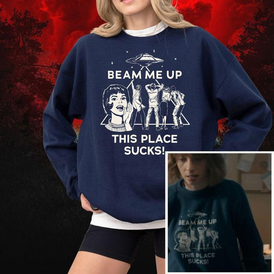 Beam Me Up This Place Sucks Robin ST Film Series Merchandise T-Shirt / Sweatshirt / Hoodie
