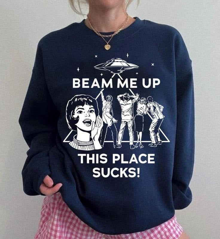 Beam Me Up This Place Sucks Robin ST Film Series Merchandise T-Shirt / Sweatshirt / Hoodie