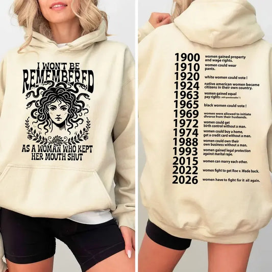 I Won’t Be Remembered Women’s Empowerment History T-Shirt / Sweatshirt / Hoodie