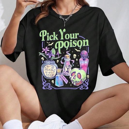 Pick Your Poison T-Shirt / Sweatshirt / Hoodie
