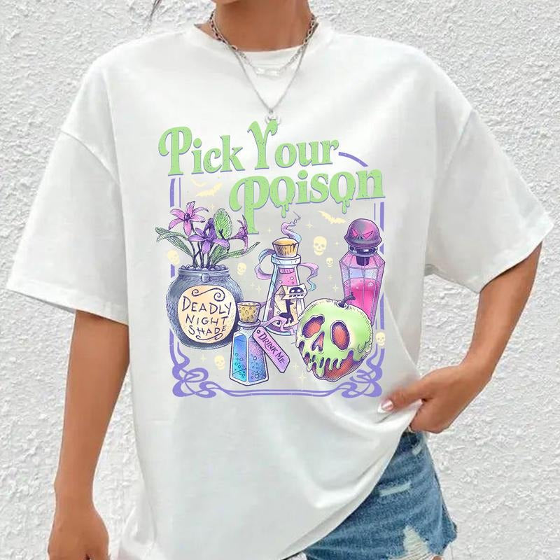 Pick Your Poison T-Shirt / Sweatshirt / Hoodie