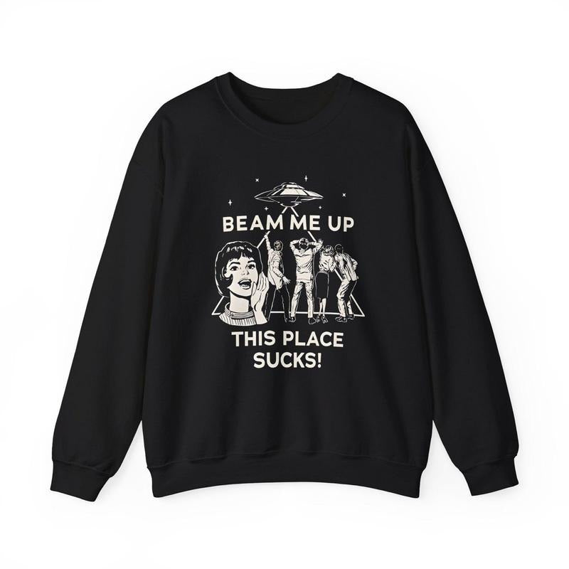 Beam Me Up This Place Sucks Robin ST Film Series Merchandise T-Shirt / Sweatshirt / Hoodie