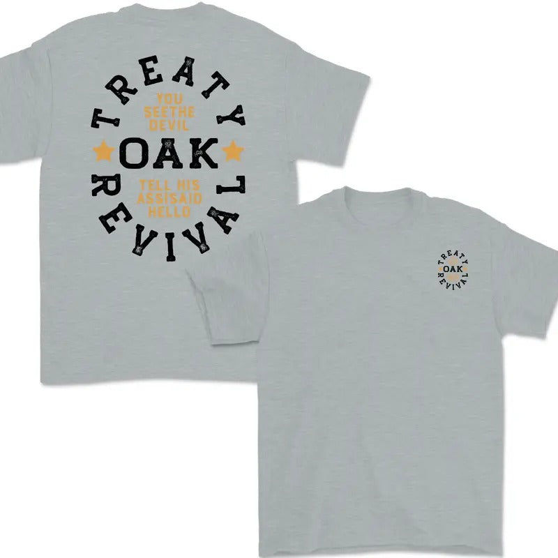 Treaty Oak Revival You See The Devil  Tell His Assisaid Hello T-Shirt / Sweatshirt / Hoodie