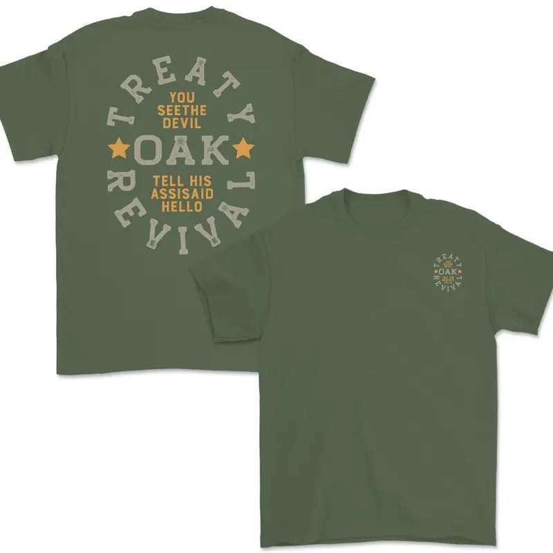 Treaty Oak Revival You See The Devil  Tell His Assisaid Hello T-Shirt / Sweatshirt / Hoodie