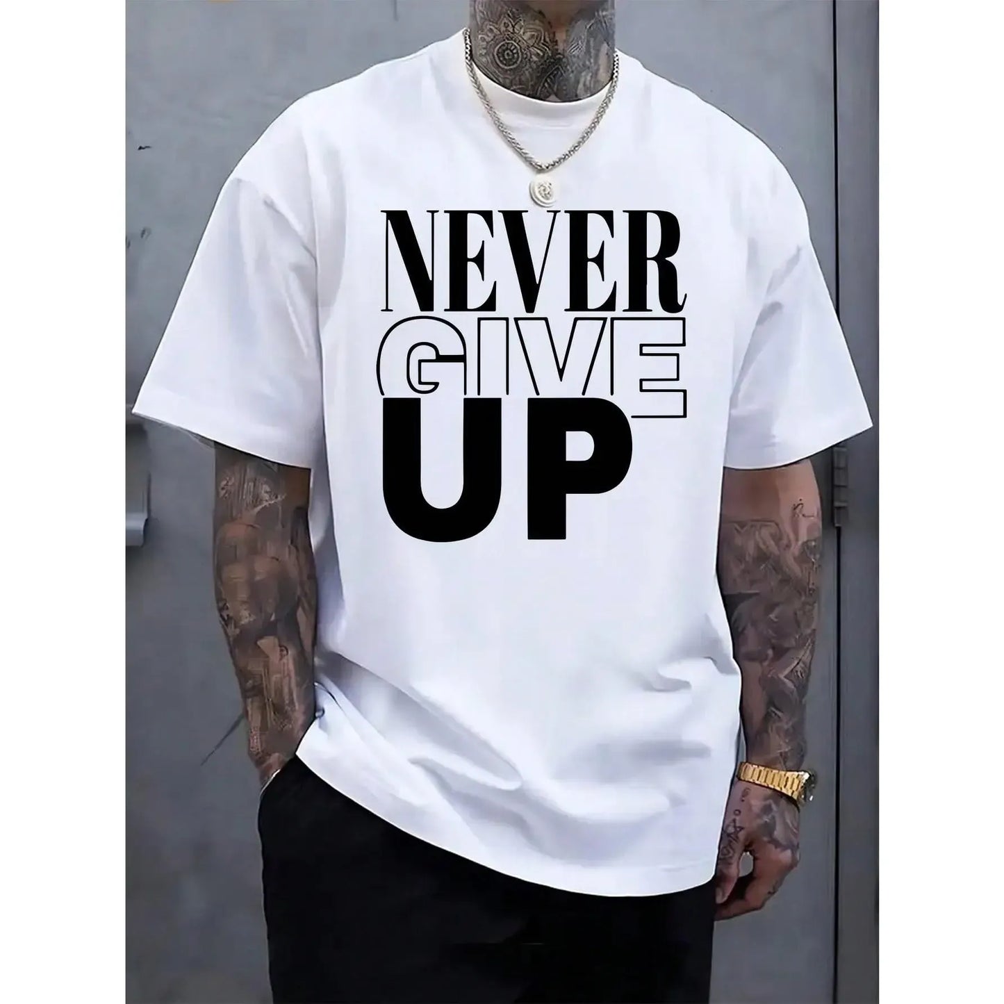 Never Give Up Bold Message T-Shirt / Sweatshirt / Hoodie