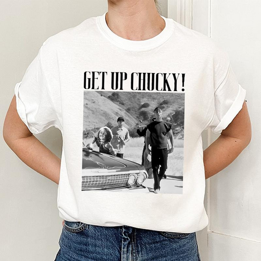 Get Up Chucky T-Shirt / Sweatshirt / Hoodie