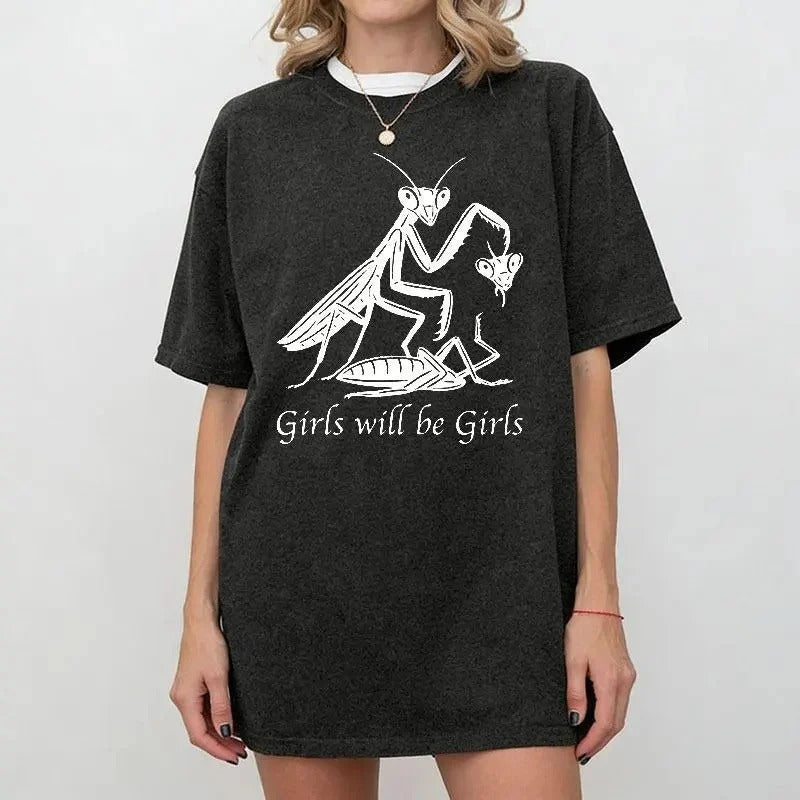 Girls Will Be Girls Unisex T-Shirt / Sweatshirt / Hoodie