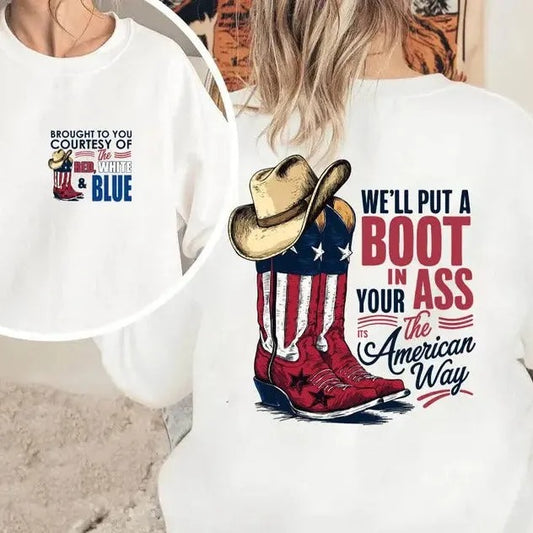 Courtesy Of The Red White And Blue In 4th of July Patriotic Western Graphic T-Shirt/Sweatshirt/Hoodie