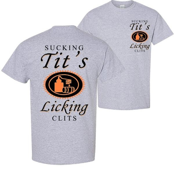 Sucking T And Licking C Funny Tito Drinking Humor Party T-Shirt / Sweatshirt / Hoodie
