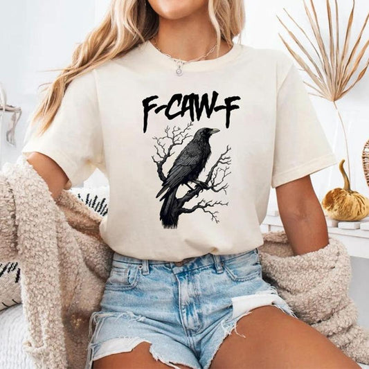 F-Caw-F Crow Funny Raven Lover T-Shirt / Sweatshirt / Hoodie