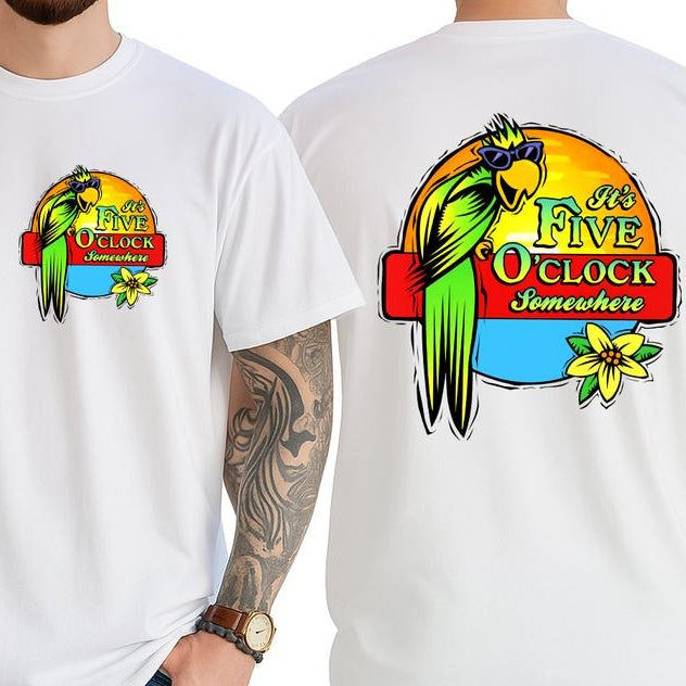 It's 5 O'clock Somewhere T-Shirt / Sweatshirt / Hoodie