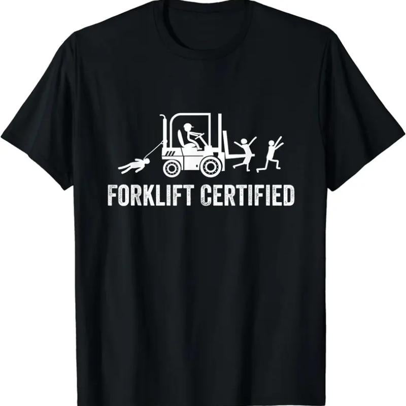 Funny Certified Forklift Operator T-Shirt / Sweatshirt / Hoodie