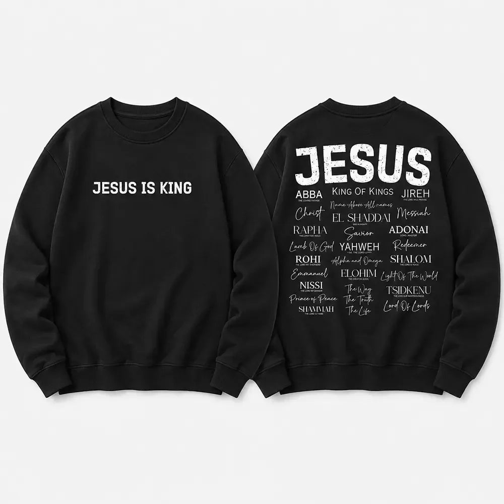 Jesus Is King Names Of God T-Shirt / Sweatshirt / Hoodie