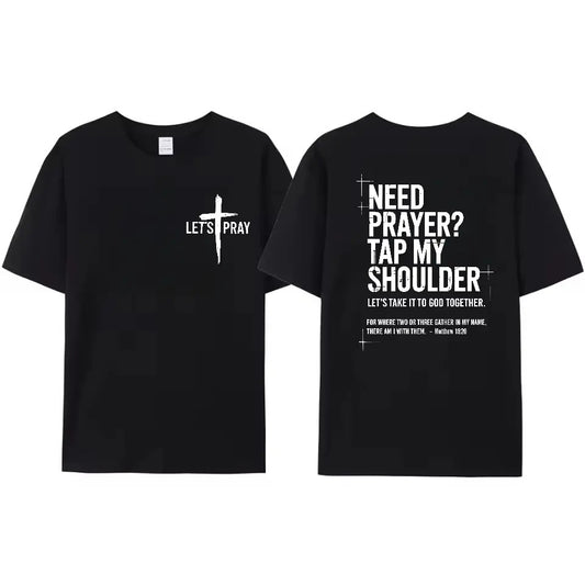 Need Prayer Tap My Shoulder Let’s Pray Christian Faith T-Shirt / Sweatshirt / Hoodie