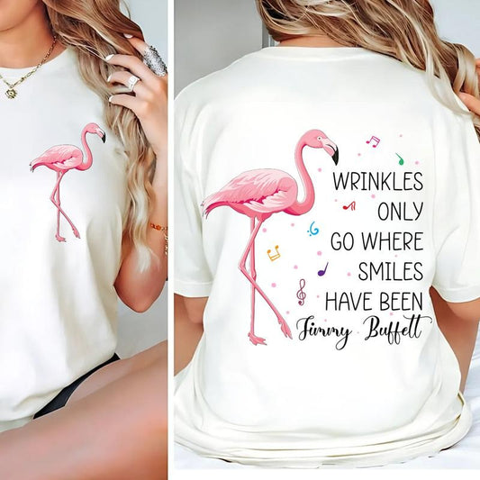 Wrinkles Only Go Where Smiles Have Been T-Shirt / Sweatshirt / Hoodie