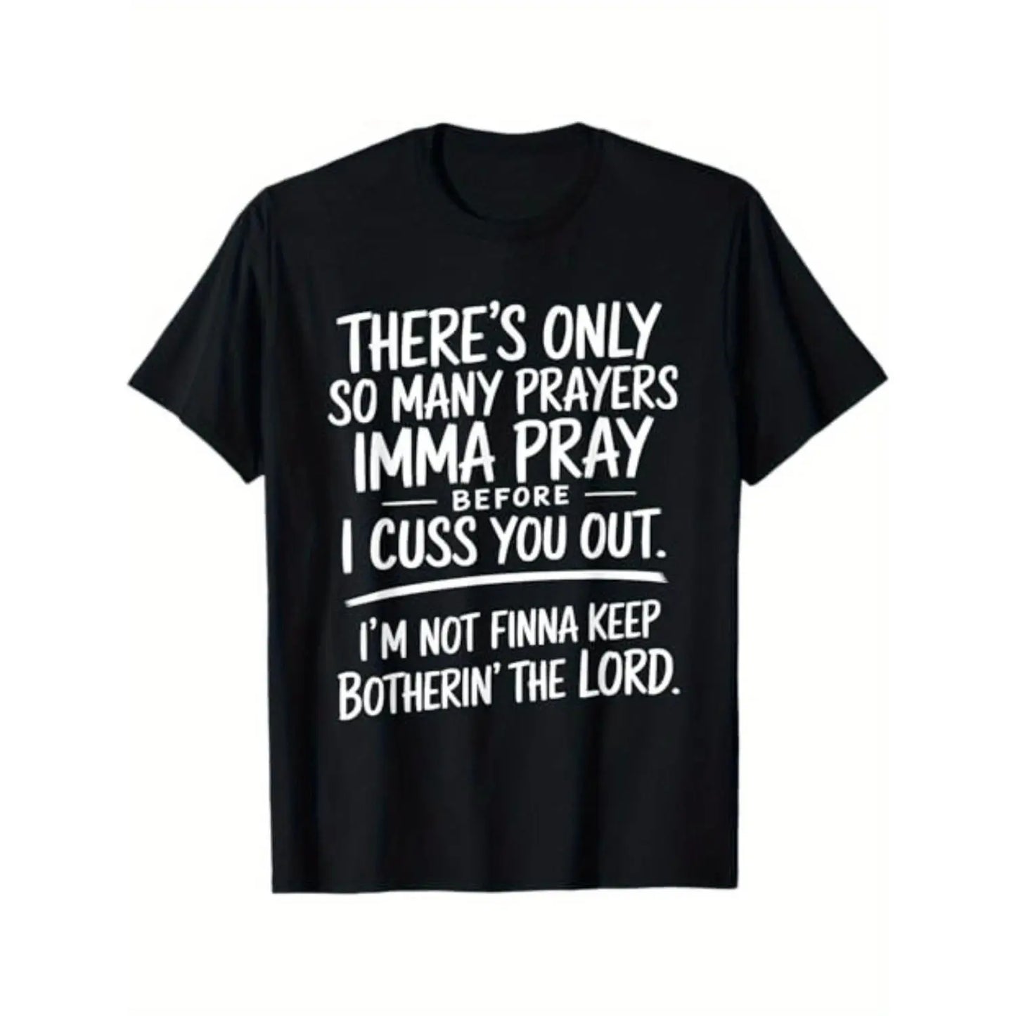 Prayers And Cursing Street Style T-Shirt / Sweatshirt / Hoodie