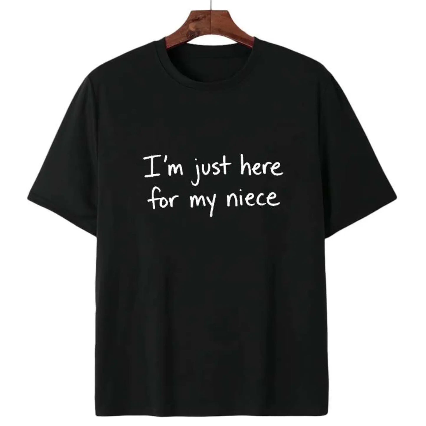 Im Just Here For My Niece Cute Family Love Graphic T-Shirt/Sweatshirt/Hoodie