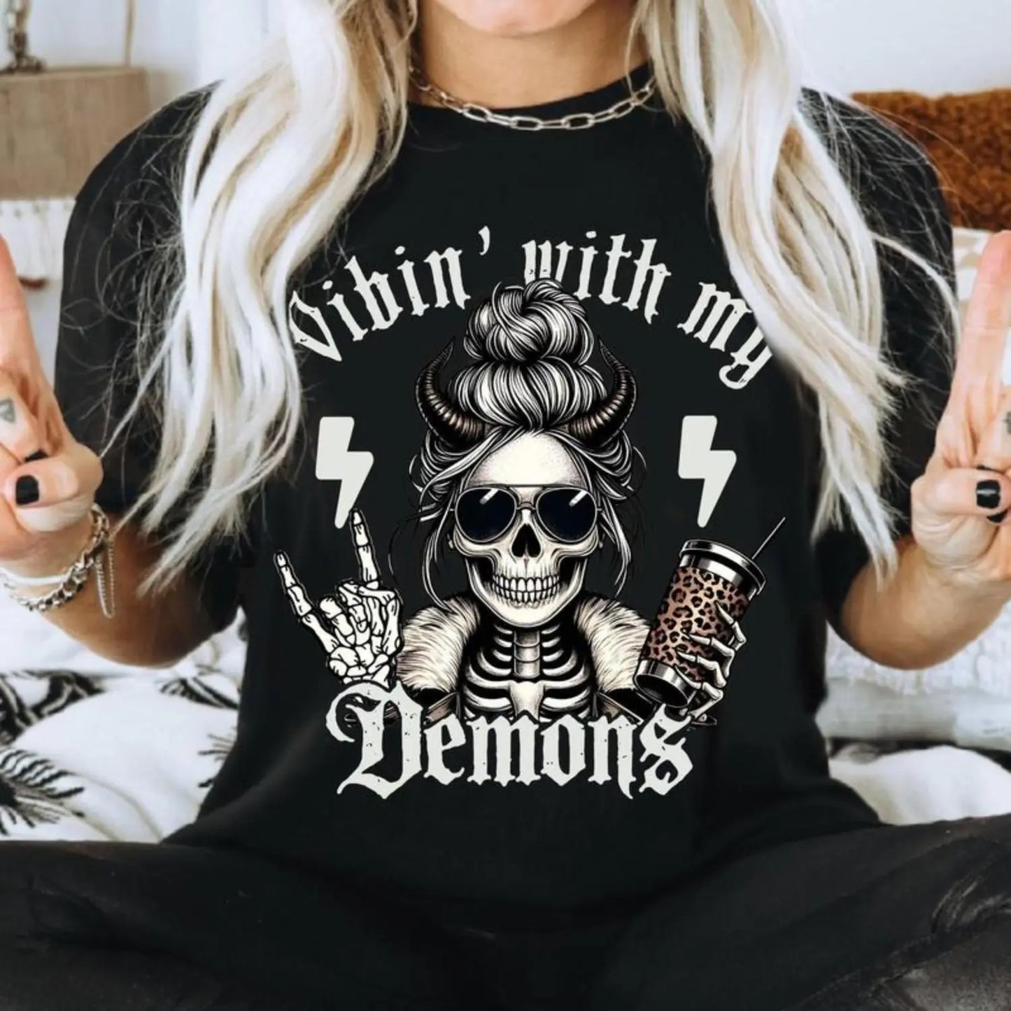 Vibin With My Demons Gothic Skeleton Dark Humor Graphic T-Shirt / Sweatshirt / Hoodie